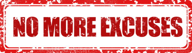 Bildaufschrift: No more excuses Bildaufschrift: No more excuses